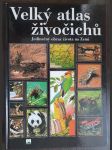 Velký atlas živočichů: Jedinečný obraz život na Zemi - náhled