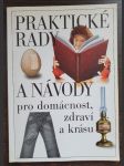 Praktické rady a návody pro domácnost, zdraví a krásu - náhled