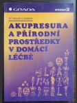 Akupresura a přírodní prostředky v domácí léčbě - náhled