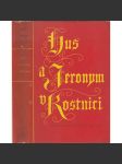 Hus a Jeronym v Kostnici (edice Živá díla minulosti, sv. 2) - náhled