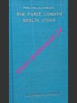 Řím, paříž, londýn, berlín, vídeň - dějiny a popis měst - dorazil otakar - náhled