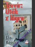 Trevír: útěk z lágru - kessler leo - náhled