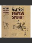 Egypťan Sinuhet - Mika Waltari [historický román - příběh ze života egyptského lékaře; starověký Egypt] - náhled