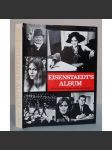 Eisenstaedt's Album: Fifty Years of Friends and Acquaintances [Alfred Eisenstaedt, fotografie, portréty, fotožurnalismus, fotopublikace] HOL - náhled