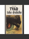 Tvář toho druhého [japonský sci-fi román; Kóbó Abe] - náhled