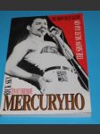 Život Freddie Mercuryho The show must go on - náhled