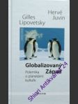 Globalizovaný západ - jevin hervé / lipovetsky gilles - náhled