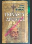 Trinásty apoštol - heller richard / heller rachael - náhled