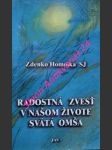 Radostná zvesť v našom živote svätá omša - príhovory - homolka zdenko sj - náhled