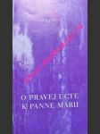 O pravej úcte k panne márii - grignion z montfortu sv. ludvík maria - náhled