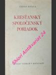 Kresťanský spoločenský poriadok - kresťanské riešenie otázky - prispevok k sociálnej etike - hatala štefan - náhled