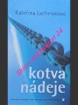 Kotva nádeje - lachmanová kateřina - náhled