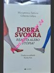 Dobrá svokra realita alebo utópia ? úvahy na základe knihy rút - zattoni mariateresa / gillini gilberto - náhled