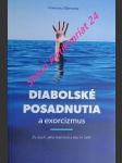 Diabolské posadnutia a exorcizmus - zlý duch, jeho klamstvá a ako im čeliť - bamonte francesco - náhled