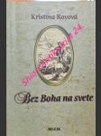 Bez boha na svete - royová kristína - náhled