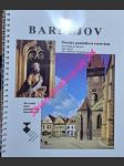 Bardejov - mestská pamiatková rezervácia - dvořáková viera / floreková viera / kalafus tibor / liptayová zuzana / mrňa lubomír / tóthová štefánia / záležáková gabriela - náhled