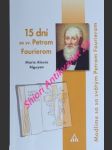 15 dní so svätým petrom fourierom spoluzakladatelom kongregácie notre-dame - nguyen marie alexia - náhled