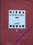 Žižka a jeho doba - pekař josef - náhled