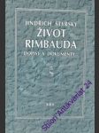 Život rimbauda - dopisy a dokumenty - štýrský jindřich - náhled