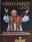 Všetci pápeži od sv. petra po benedikta xvi. v chronologickom a abecednom poradí - principe pietro / olcuire gian carlo - náhled