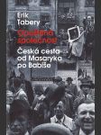 Opuštěná společnost: Česká cesta od Masaryka po Babiše - náhled