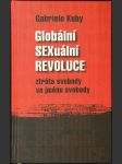 Globální SEXuální revoluce: ztráta svobody ve jménu svobody - náhled