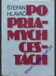 Po priamych cestách - hlaváč štefan - náhled