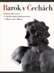 Barok v Čechách: Výběr architektury, plastiky, malby a umělecké řemeslo 17. a 18. stol. - náhled