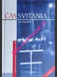 ČAS SVITANIA - Sviečková manifestácia - 25. marec 1988 - ŠIMULČÍK Ján - náhled
