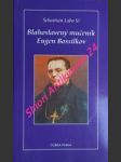 Blahoslavený mučeník eugen bossilkov - labo šebastián sj - náhled