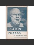 Filebos - O šťastném životu (Platon - Platonovy spisy) - náhled