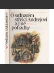 O srdnatém střelci Andrejovi a jiné pohádky (Ruské pohádky) - náhled