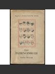 Das Patiencenbuch. Die schönsten Patiencen ausgewählt u. mitgeteilt. Zeichnungen von Nelly Austerlitz [= Tagblatt-Bibliothek; Nr. 613/614] [pasiáns] - náhled