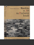 Bazilika sv. Jiří na Pražském hradě [Obsah: Svatojiřská bazilika, románský kostel, Pražský hrad, Hradčany] - náhled