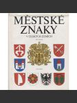 Městské znaky v českých zemích (znaky, erby, heraldika, pomocné vědy historické) - náhled