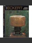 Otto Eckert (Edice Umělecké profily, sv. 8) [sochař, keramik, sochařství, keramika, umělecký porcelán, majolika, Expo 58] - náhled