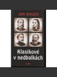 Klasikové v nedbalkách [Mácha, Tyl, Němcová, Havlíček, Neruda, Aleš, Smetana] - náhled