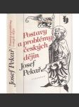 Postavy a problémy českých dějin - Josef Pekař [Svatý Václav, Jan Hus, Žižka, husitství, Bílá Hora, emigrace, Tři kapitoly Svatý Jan Nepomucký, Vavák a jeho paměti, Smysl českých dějin, periodizace] - náhled