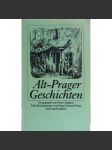 Alt-Prager Geschichten (Staropražské příběhy; mj. Jan Neruda, Karel Čapek, Max Brod, Svatopluk Čech, Jaroslav Hašek) - náhled