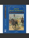 Život plný nepřátel - [František Ferdinand d'Este, následník trůnu, životopis Habsburg, Habsburkové, Rakousko] - náhled