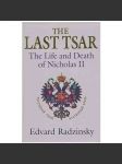 The Last Tsar. The Life and Death of Nicholas II (Poslední car. Život a smrt Mikuláše II.; Mikuláš II., Rusko, první světová válka) - náhled