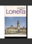 Pražská Loreta [Praha Hradčany - barokní klášter, architektura, postavil Dientzenhofer] - náhled