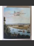 Die Elbe – Ein Lebenslauf / Labe - život řeky [Katalog k výstavě, pořádalo Deutsches Historisches Museum Berlin; řeka Labe] - náhled