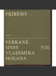 Sebrané spisy Vladimíra Holana VII. Příběhy (poezie) - náhled