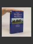 Die Weisheit des Westens. Mensch, Mythos und Geschichte. - náhled