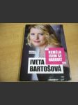 Iveta Bartošová. Neměla jsem se narodit - náhled