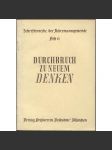 Durchbruch zu neuem Denken. Prager Hochschultage 1952 [= Schriftenreihe der Ackermann-Gemeinde; Heft 6] [Sudety] - náhled