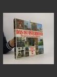 Das ist Österreich : ein ganzes Land in Bildern : Landschaft, Kultur, Geschichte - náhled