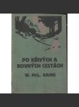 Po křivých a rovných cestách [edice Curwoodův odkaz - román z divokého západu] - náhled