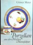 Porzellan aus der Meissner Manufaktur - náhled